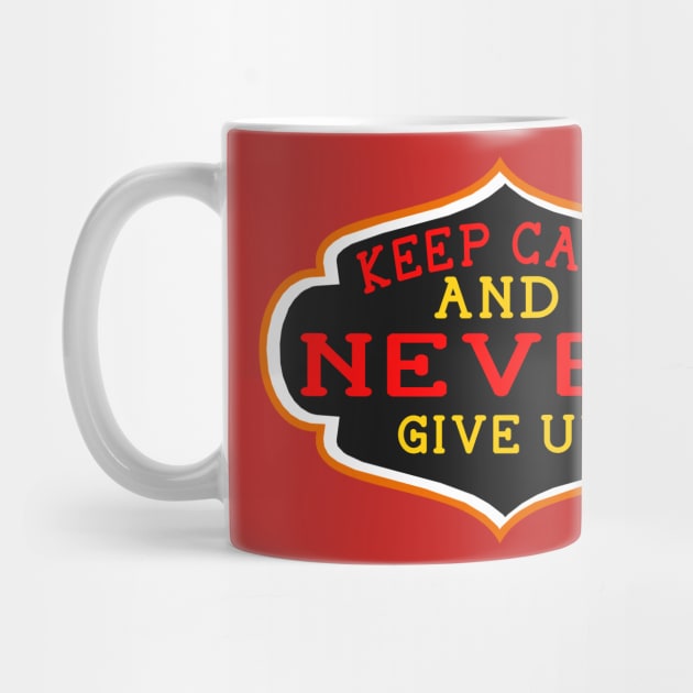 Keep Clam And Never Give Up by Global Creation